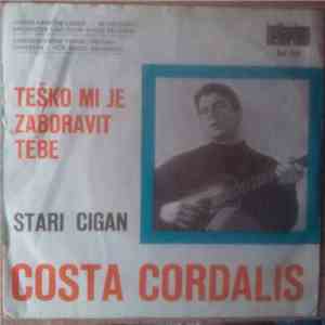 Costa Cordalis - Tesko Mi Je Zaboravit Tebe / Stari Cigan flac download