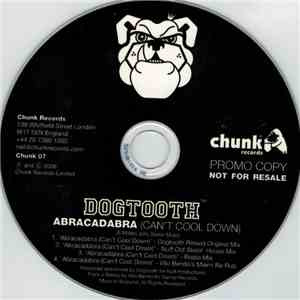 Dogtooth - Abracadabra (Can't Cool Down) flac download