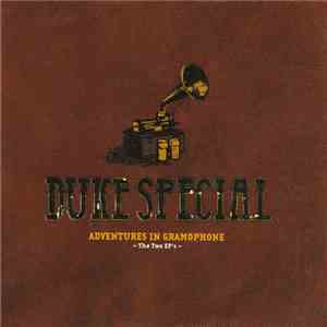 Duke Special - Adventures In Gramophone flac download