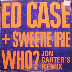 Ed Case + Sweetie Irie - Who? flac download