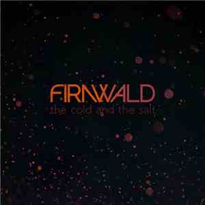 Firnwald - The Cold And The Salt flac download