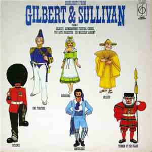 Gilbert & Sullivan, Glyndebourne Festival Chorus, Pro Arte Orchestra, Sir Malcolm Sargent - Highlights From Gilbert & Sullivan Volume 3 flac download