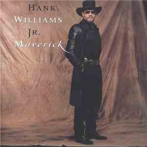 Hank Williams Jr. - Maverick flac download