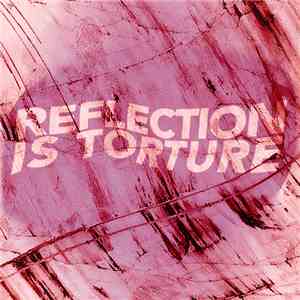 Horse Pills - Reflection Is Torture flac download