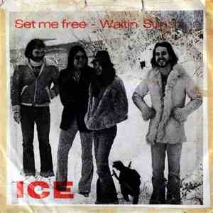 Ice  - Set Me Free / Waitin' Sunshine flac download