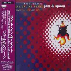Jam & Spoon Feat. Plavka - Right In The Night (Fall In Love With Music) flac download