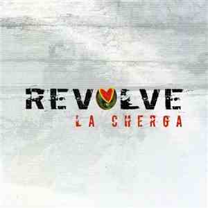 La Cherga - Revolve flac download