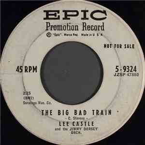 Lee Castle And The Jimmy Dorsey Orch. - The Big Bad Train flac download