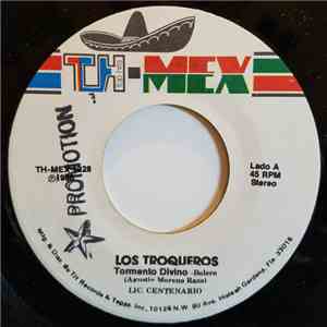 Los Troqueros - Tormento Divino flac download