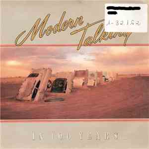 Modern Talking - In 100 Years ... flac download