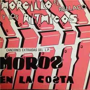Morcillo El Bellaco Y Los Ritmicos - Moros En La Costa flac download