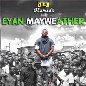 Olamide - Eyan Mayweather flac download