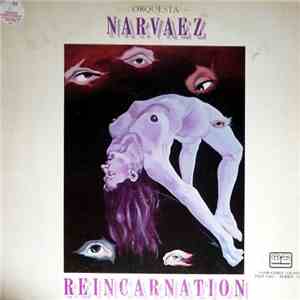 Orquesta Narvaez - Reincarnation flac download