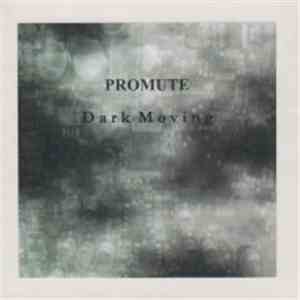 Promute - Dark Moving flac download