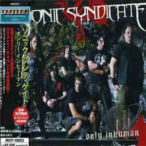 Sonic Syndicate - Only Inhuman flac download