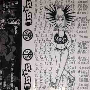 S.Y.S.T. - S.Y.S.T. 20x5 demo! flac download