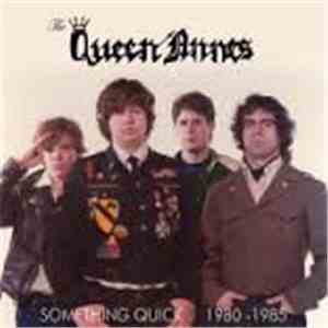 The Queen Annes - Something Quick 1980-1985 flac download