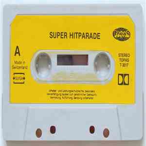 Unknown Artist - Super Hitparade flac download