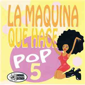 Various - La Maquina Que Hace Pop 5 flac download