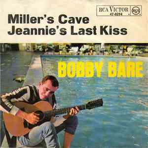 Bobby Bare - Miller's Cave / Jeannie's Last Kiss flac download