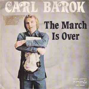 Carl Barok - The March Is Over flac download
