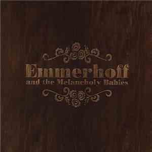 Emmerhoff & The Melancholy Babies - If This Darkness Lingers flac download