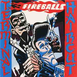 Fireballs - Terminal Haircut flac download