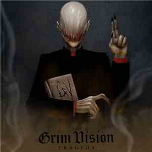 Grim Vision  - Tragedy flac download
