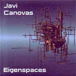 Javi Canovas - Eigenspaces flac download