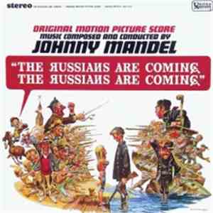 Johnny Mandel - The Russians Are Coming... The Russians Are Coming (Original Motion Picture Score) flac download