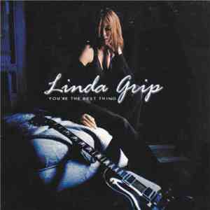 Linda Grip - You're The Best Thing flac download
