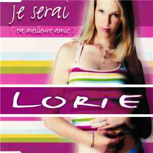 Lorie - Je Serai (Ta Meilleure Amie) flac download