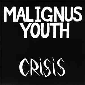 Malignus Youth - Crisis flac download