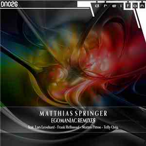 Matthias Springer - Egomaniac Remixes flac download