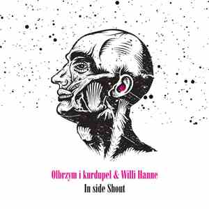 Olbrzym i Kurdupel, Willi Hanne - In Side Shout flac download