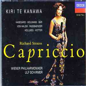 Richard Strauss – Kiri Te Kanawa, Håkan Hagegård, Uwe Heilmann, Olaf Bär, Victor von Halem, Brigitte Fassbaender, Werner Hollweg, Anna Rita Taliento, Roberto Saccà, Gottfried Hornik, Hans Hotter, Wiener Philharmoniker, Ulf Schirmer - Capriccio Op.85 flac download