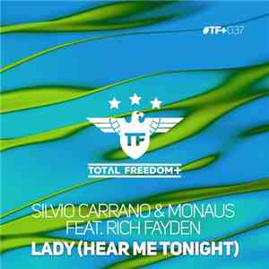 Silvio Carrano & Monaus Feat. Rich Fayden - Lady (Hear Me Tonight) flac download