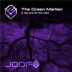 The Green Martian - A Last One For The Road flac download