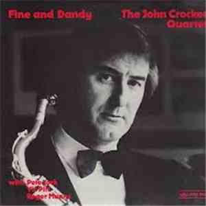 The John Crocker Quartet - Fine And Dandy flac download