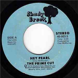 The Prime Cut - Hey Pearl / Message To The Ghetto flac download
