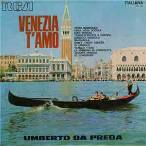 Umberto Da Preda - Venezia T'Amo flac download