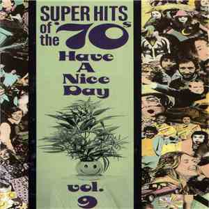 Various - Super Hits Of The '70s - Have A Nice Day, Vol. 9 flac download