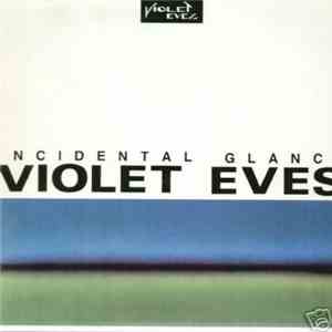 Violet Eves - Incidental Glance flac download