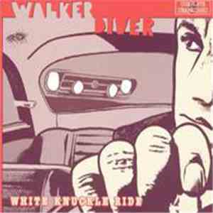 Walker Diver - White Knuckle Ride flac download