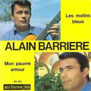 Alain Barriere - Les Matins Bleus / Mon Pauvre Amour flac download