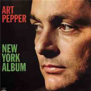 Art Pepper - New York Album flac download