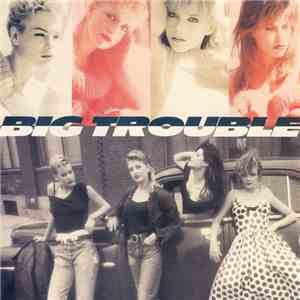 Big Trouble - Big Trouble flac download