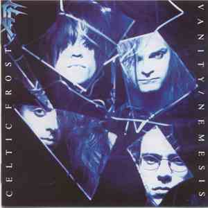 Celtic Frost - Vanity / Nemesis flac download