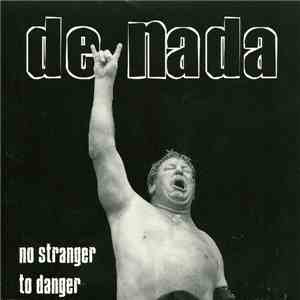 De Nada  - No Stranger To Danger flac download
