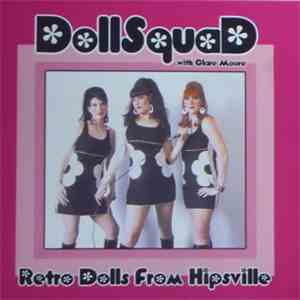 Dollsquad  - Retro Dolls From Hipsville flac download